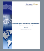 Aberdeen Report: Manufacturing Operations Management: Capitalizing on the Economic Recovery